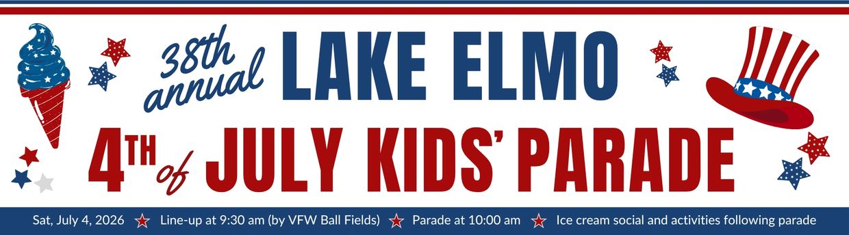 38th annual Lake Elmo 4th of July Kids' Parade announcement.