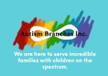 Autism Branches is here to serve 
our awesome families!