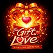 The Gift of Love