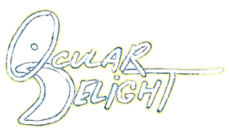 OCULAR DELIGHT