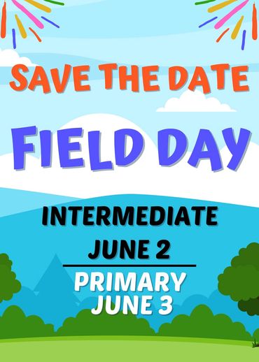 Save the date for Field Day on June 2 and June 3 with colorful decorations.