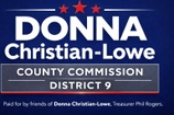 Committee to elect 
Donna Christian - Lowe 
for District 9 