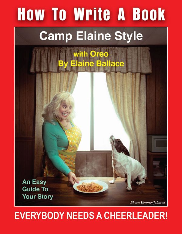 Book cover of How To Write A Book. With a picture of Elaine Ballace and her dog Oreo on the cover.