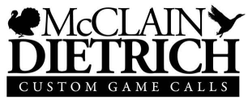 McClain Dietrich Custom Game calls