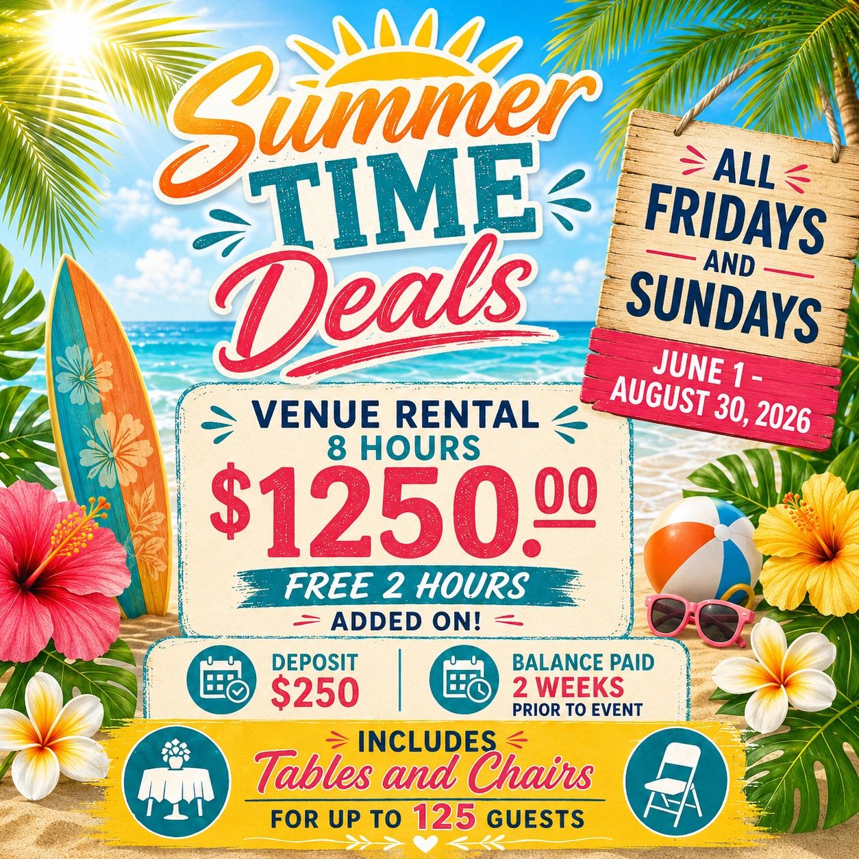 Summer venue rental deal for $1250 with free 2 hours, available Fridays and Sundays from June to August 2026.