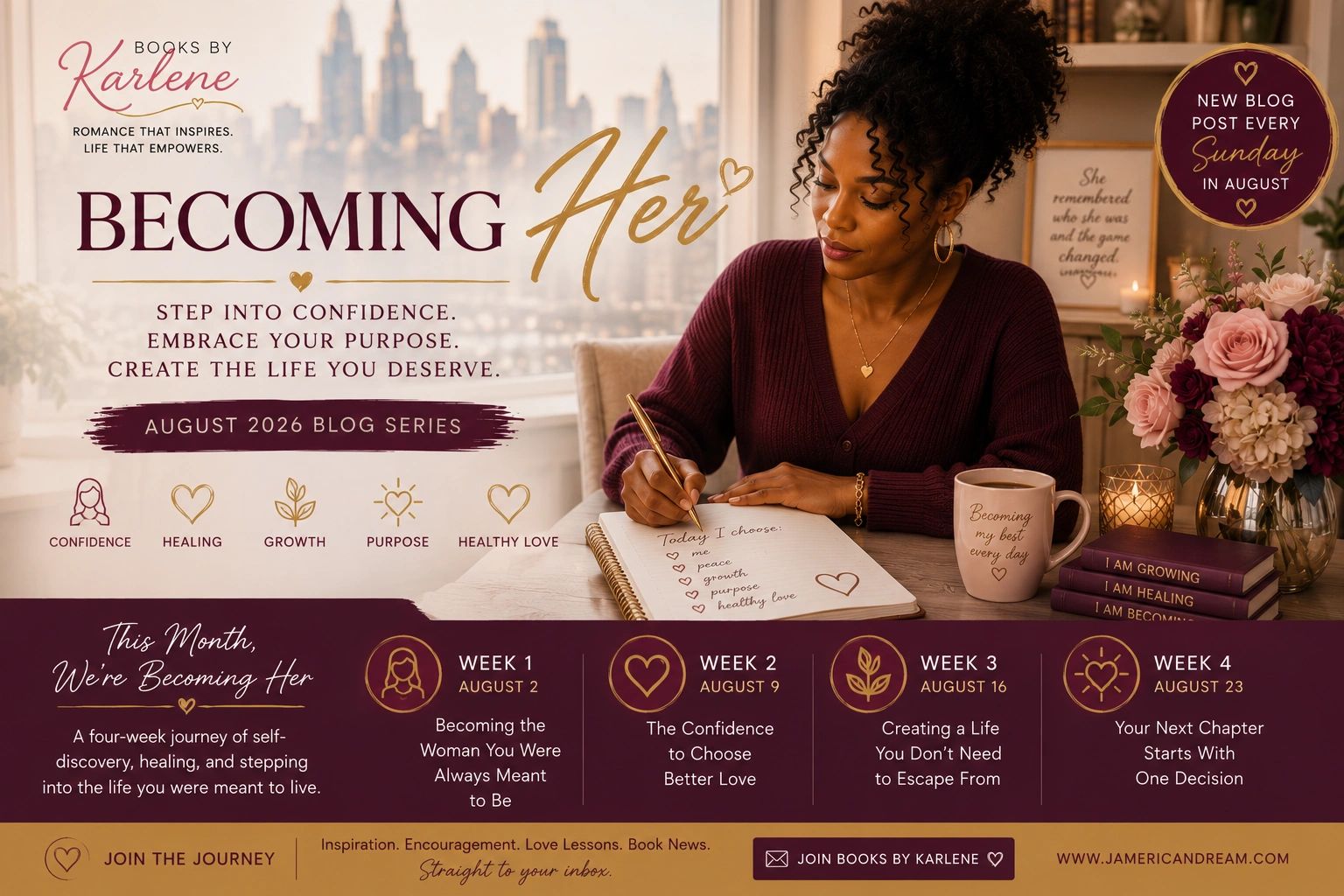 August 2026 blog series "Becoming Her" by Karlene, inspiring self-confidence and purpose.