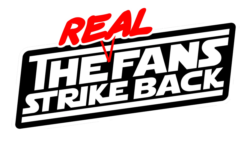 The REAL Fans Strike Back 