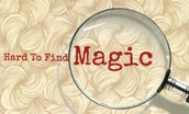 Hard To Find Magic