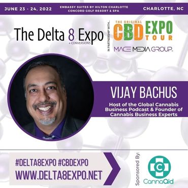 Vijay will be speaking at the Delta 8 Expo - The best platform to keep CBD legal in the USA!