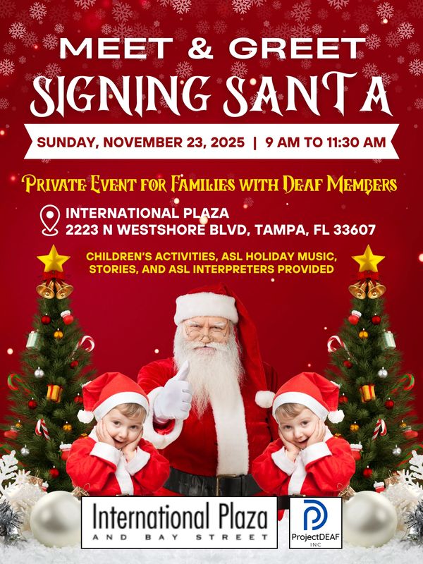 Meet &amp; Greet Signing Santa event for families with deaf members in Tampa.