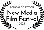 Official selection laurel for New Media Film Festival 2025.