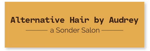 Alternative Hair by Audrey 
-a Sonder Salon-