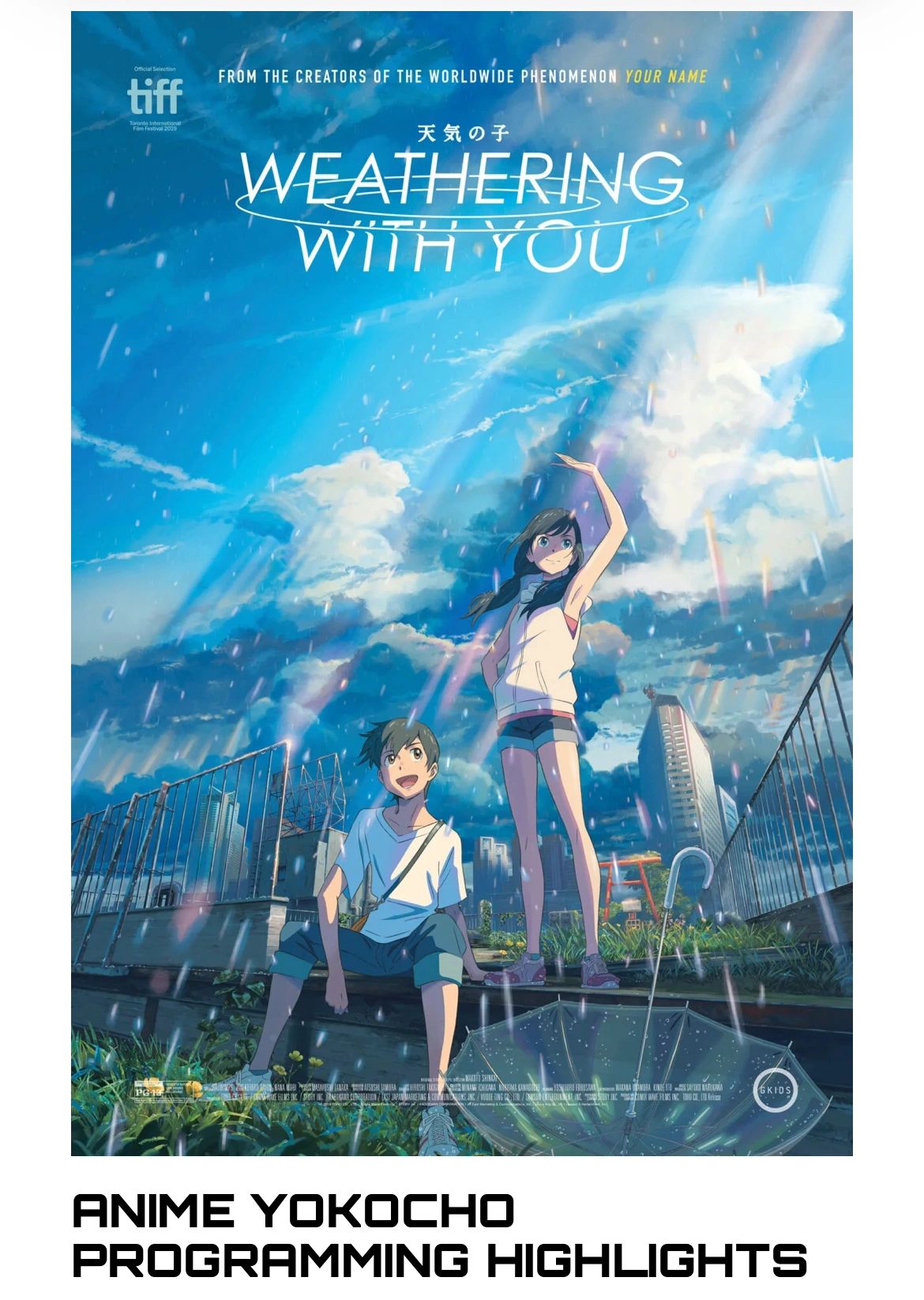 Screening Highlights / 「」上映会ハイライト
ANIME YOKOCHO – SPECIAL ANIME SCREENING
Weathering With You
