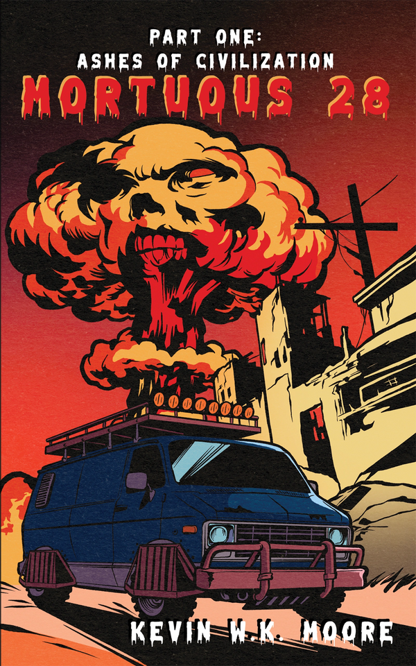 Mortuous 28 
Part One: Ashes of Civilization