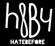 Hate Before~ h8B4