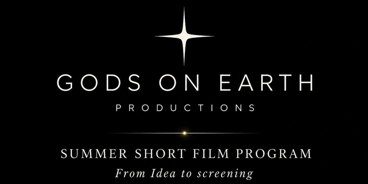 Gods on Earth Productions Summer Short Film Program logo with tagline.