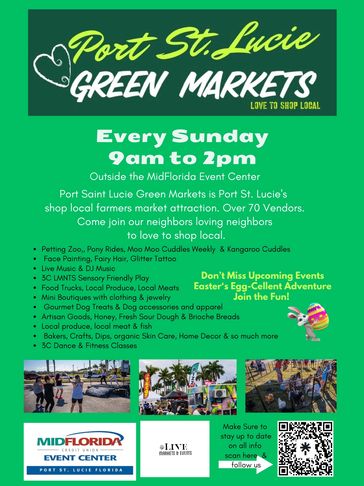 Port St. Lucie Green Markets every Sunday, 9am-2pm with local vendors and family fun.
