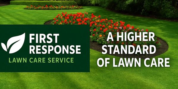 Beautifully manicured lawn with vibrant flower beds and First Response Lawn Care Service logo.