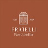 FRATELLI 
italian | PIZZA | COCKTAIL | BAR |