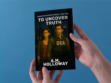 A person holding a mystery book titled 'To Uncover Truth' by A.M. Holloway.