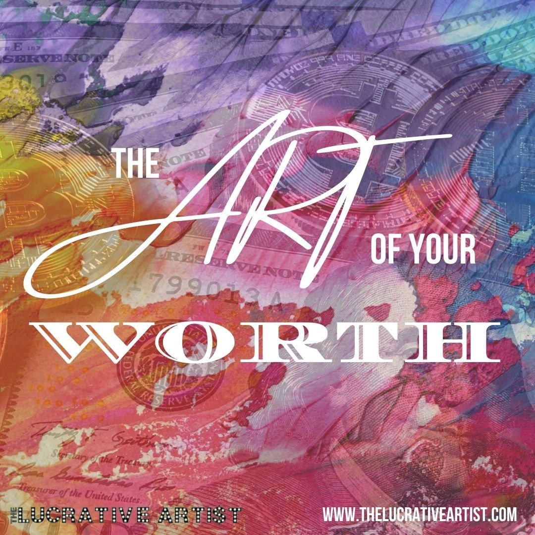 The art of your worth motivational graphic.