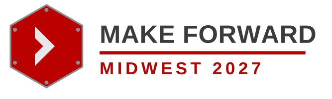 MAKE FORWARD MIDWEST 2027
February 10-11
