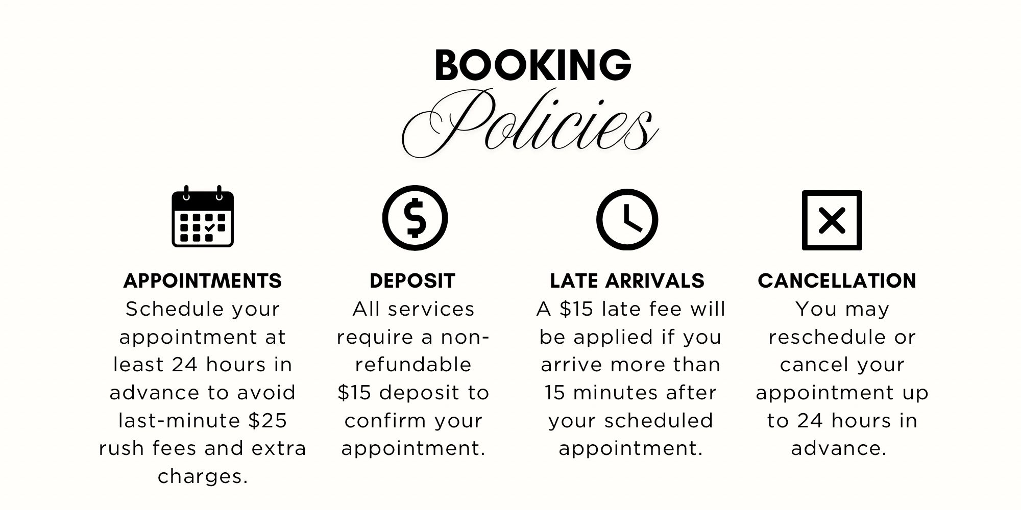 Booking policies outlining appointments, deposit, late arrivals, and cancellation rules.