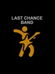 THE Last Chance BAND