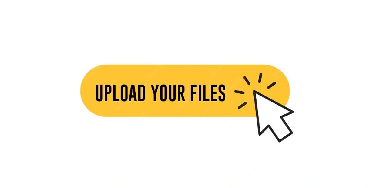 Button with text 'UPLOAD YOUR FILES' and cursor icon.