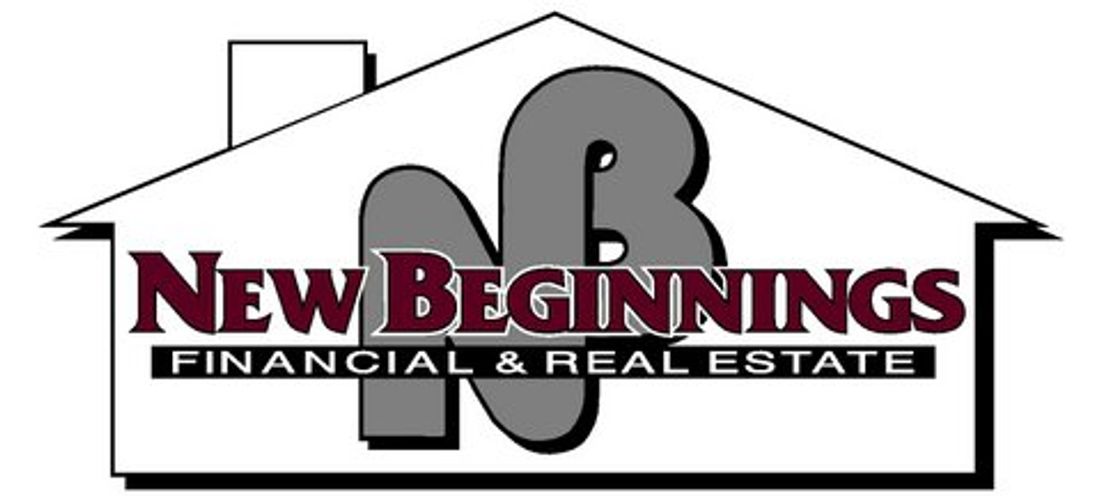 New Beginnings Financial & Real Estate. A full service Mortgage and Real Estate Company specializing