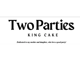 Two parties
kING CAKE