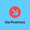 On Purpose