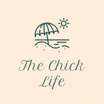 The Chick Life
