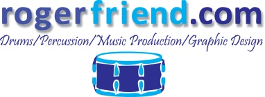 Roger Friend: World-Class Drummer, Percussionist & Producer
