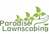Paradise Lawnscaping, LLC