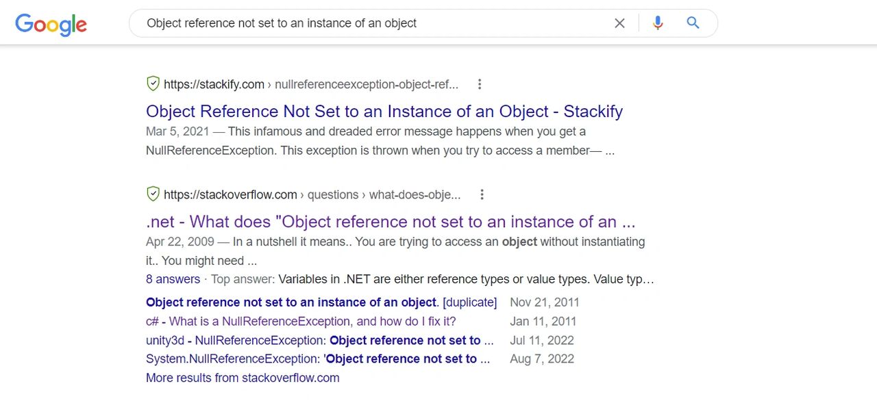 Google search for "Object reference not set to an instance of an object" .NET exception