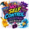 No Self Control Collectibles


