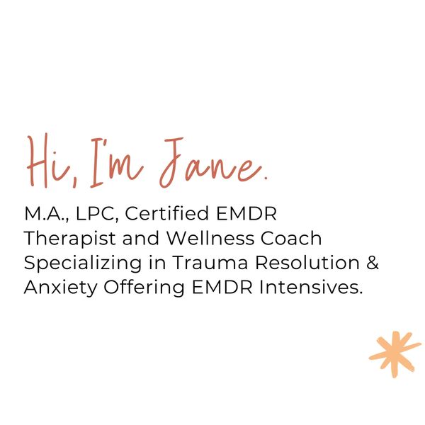 Jane Gray Counseling is a certified EMDR therapist and wellness coach specializing in trauma