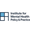 Institute for Mental Health Policy & Practice