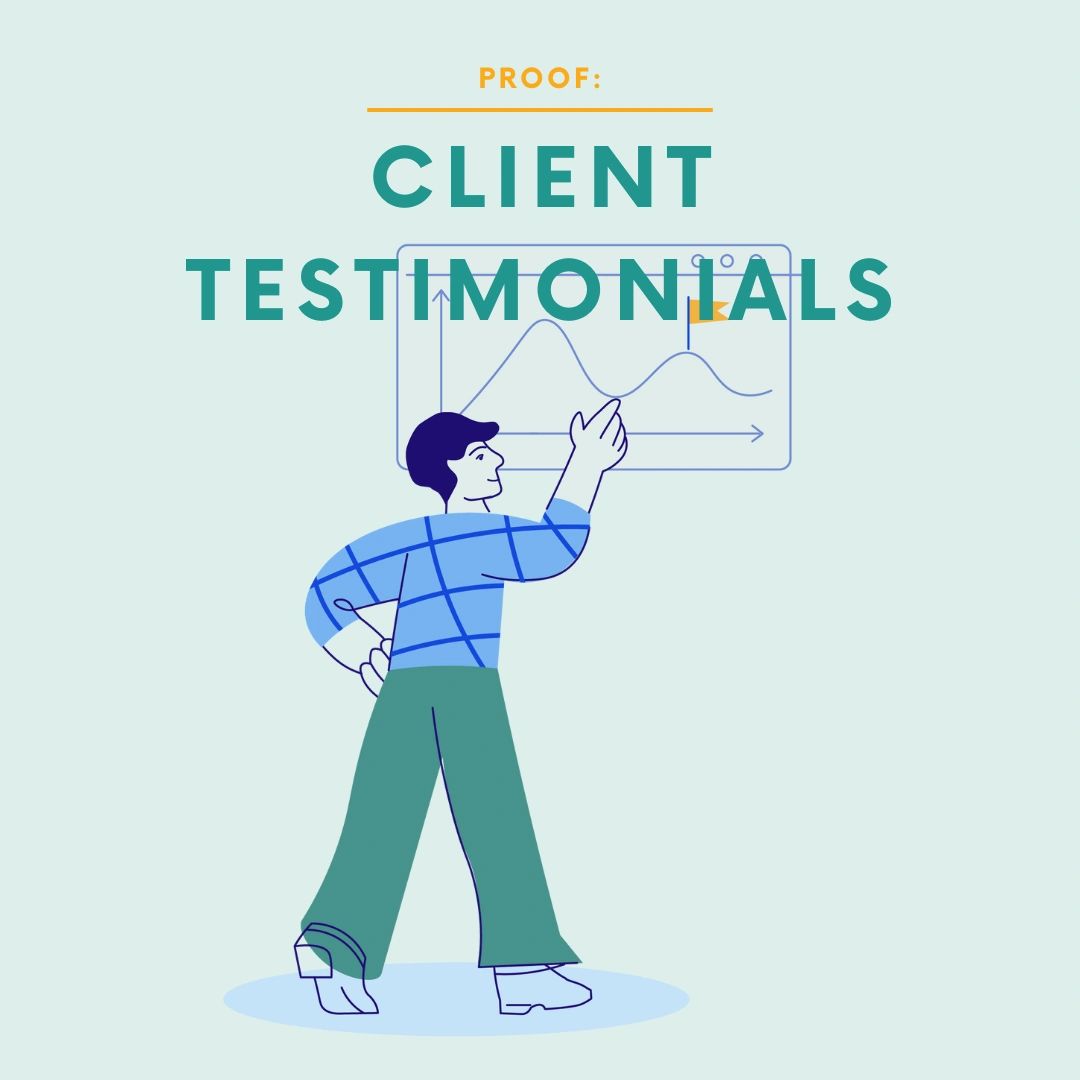 Proof: Client Testimonials
