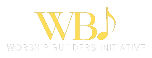 Worship Builders Initiative