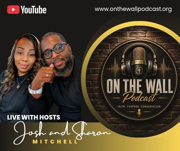 Hosts Josh and Sharon Mitchell with On The Wall Podcast logo.