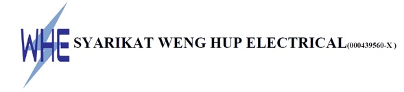 SYARIKAT WENG HUP ELECTRICAL
 est. 1977