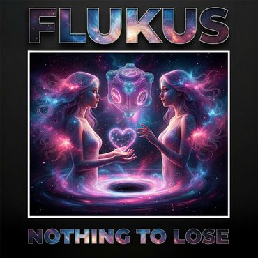 Flukus - Nothing To Lose cover art