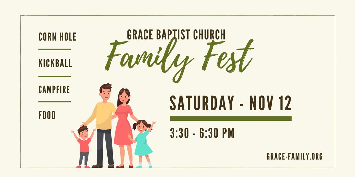 Family Fest at Grace Baptist Church on Nov 12 from 3:30 to 6:30 PM with games and food.