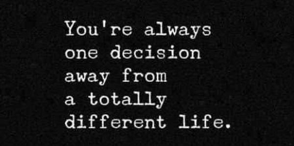 Decisions are your choice