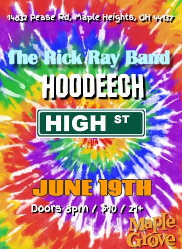 Colorful tie-dye concert poster for The Rick Ray Band, Hoodeech, and High St on June 19th at Maple Grove.