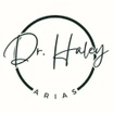 DR. HALEY ARIAS