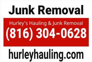 Hurley's Hauling & Junk Removal Text or Call (816) 304-0628