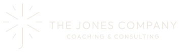         The Jones Company
 Coaching and Consulting